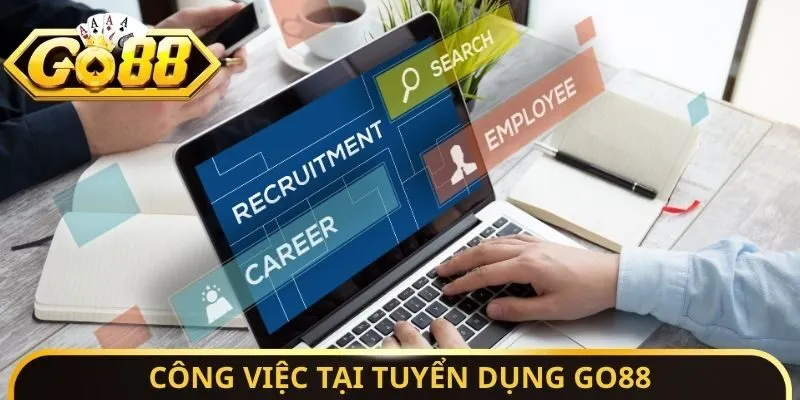 Công việc tại tuyển dụng Go88