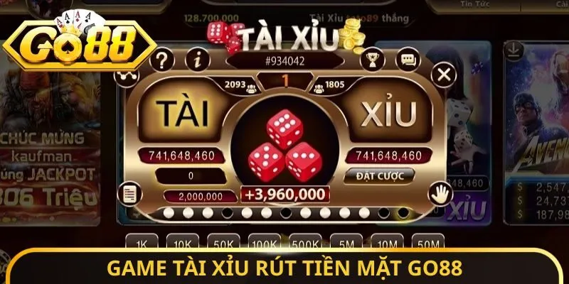 Game tài xỉu rút tiền mặt Go88
