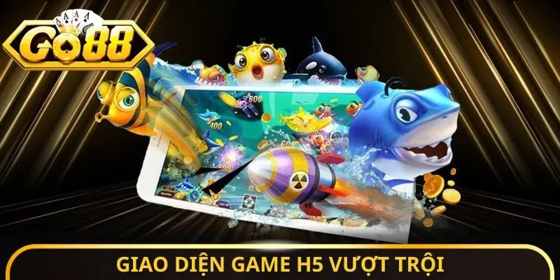 Giao diện game h5 vượt trội