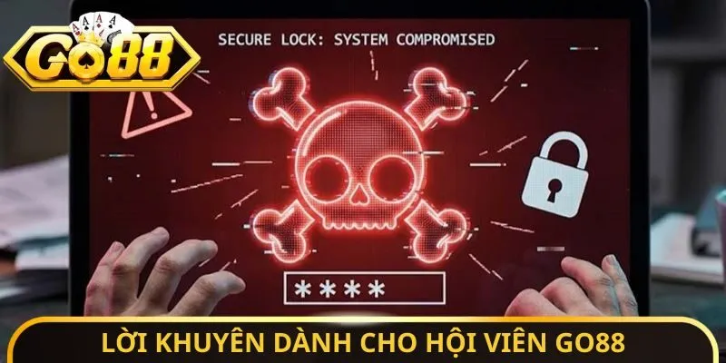 Lời khuyên dành cho hội viên Go88