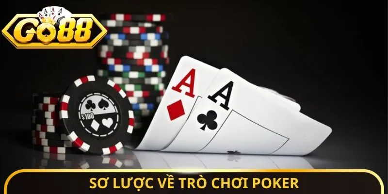Sơ lược về trò chơi Poker